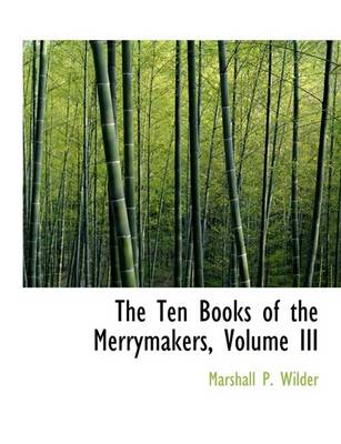 Book cover for The Ten Books of the Merrymakers, Volume III