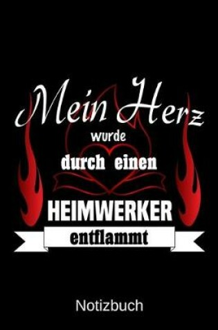 Cover of Mein Herz wurde durch einen Heimwerker entflammt