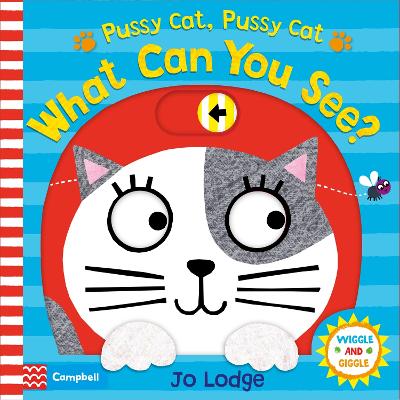 Cover of Pussy Cat, Pussy Cat, What Can You See?