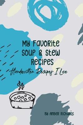 Book cover for My Favorite Soup & Stew Recipes