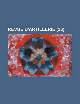 Book cover for Revue D'Artillerie (36 )