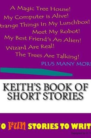 Cover of Keith's Book Of Short Stories