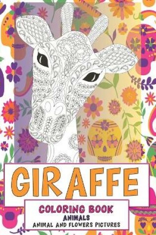 Cover of Coloring Book Animal and Flowers Pictures - Animals - Giraffe