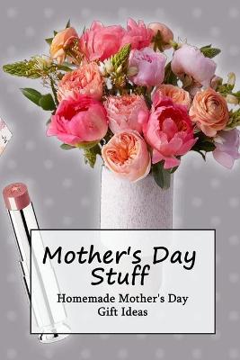 Book cover for Mother's Day Stuff