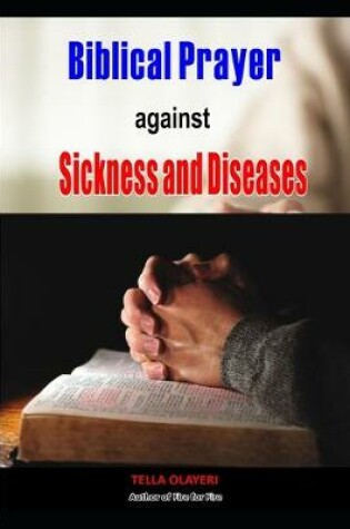 Cover of Biblical Prayer against Sickness and Diseases