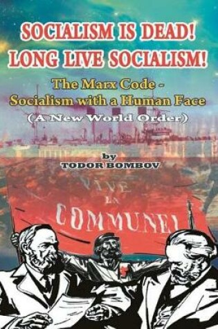 Cover of Socialism Is Dead! Long Live Socialism!