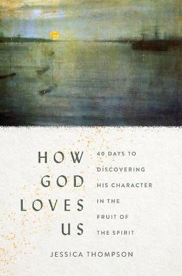 Book cover for How God Loves Us