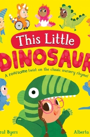 Cover of This Little Dinosaur