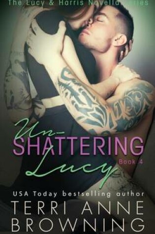 Cover of Un-Shattering Lucy