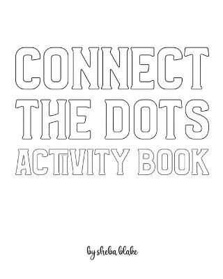 Book cover for Connect the Dots with Animals Activity Book for Children - Create Your Own Doodle Cover (8x10 Softcover Personalized Coloring Book / Activity Book)