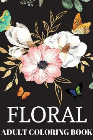 Cover of Floral Adult Coloring Book