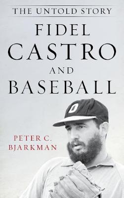 Book cover for Fidel Castro and Baseball