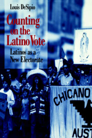 Cover of Counting on the Latino Vote