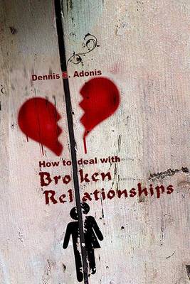 Book cover for How to Deal with Broken Relationships