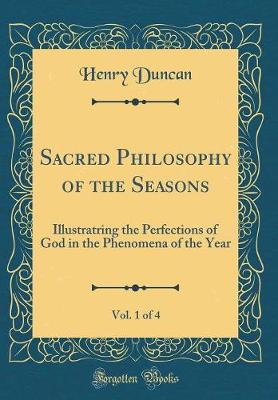 Book cover for Sacred Philosophy of the Seasons, Vol. 1 of 4