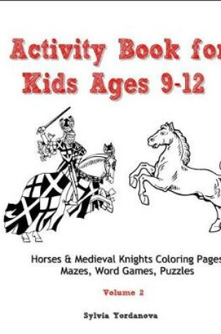 Cover of Activity Book for Kids Ages 9-12
