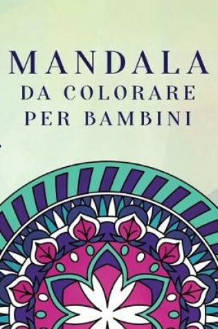 Cover of Mandala da colorare per bambini