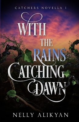 Book cover for With the Rains Catching Dawn