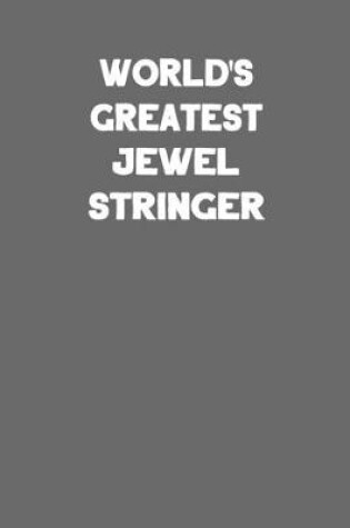 Cover of World's Greatest Jewel Stringer