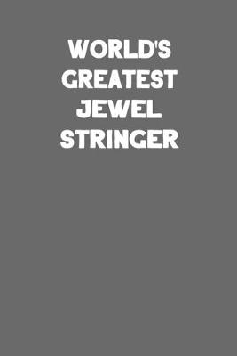 Book cover for World's Greatest Jewel Stringer