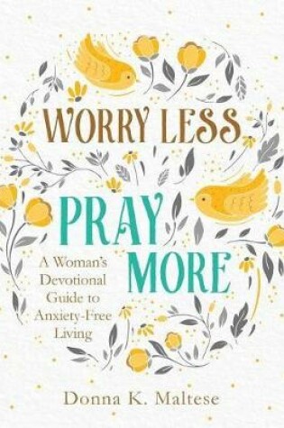 Cover of Worry Less, Pray More