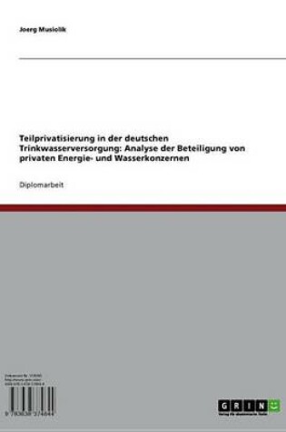 Cover of Teilprivatisierung in Der Deutschen Trinkwasserversorgung
