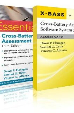 Cover of Essentials of Cross-Battery Assessment, 3e with Cross-Battery Assessment Software System 2.0 (X-BASS 2.0) Access Card Set