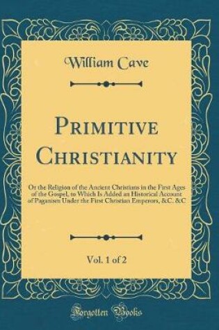 Cover of Primitive Christianity, Vol. 1 of 2