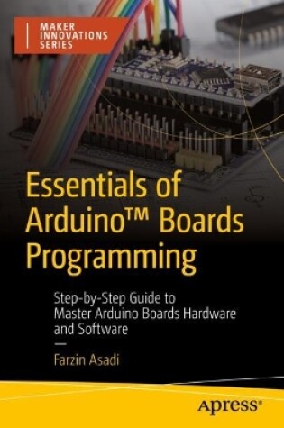 Cover of Essentials of Arduino™ Boards Programming