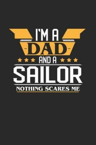 Cover of I'm a Dad and a Sailor Nothing Scares Me