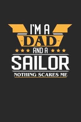 Book cover for I'm a Dad and a Sailor Nothing Scares Me