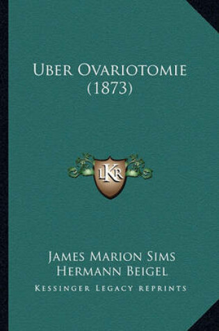 Cover of Uber Ovariotomie (1873)