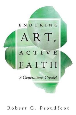 Cover of Enduring Art, Active Faith