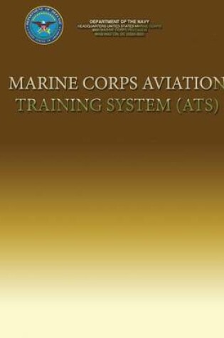 Cover of Marine Corps Aviation Training System (ATS)