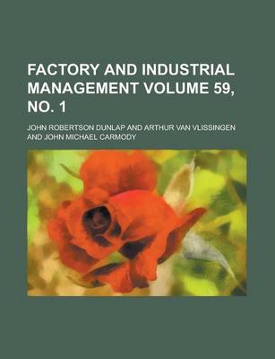 Book cover for Factory and Industrial Management Volume 59, No. 1