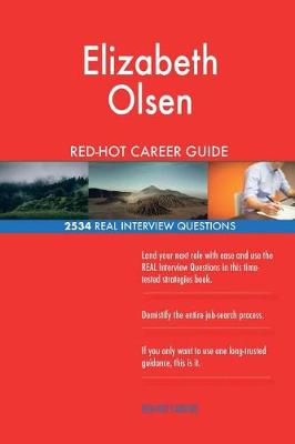 Book cover for Elizabeth Olsen RED-HOT Career Guide; 2534 REAL Interview Questions