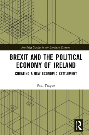 Cover of Brexit and the Political Economy of Ireland