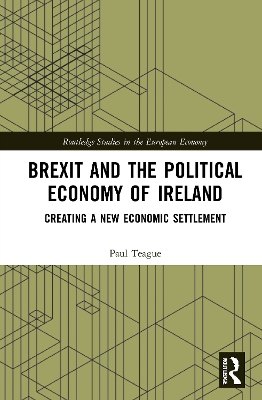 Book cover for Brexit and the Political Economy of Ireland