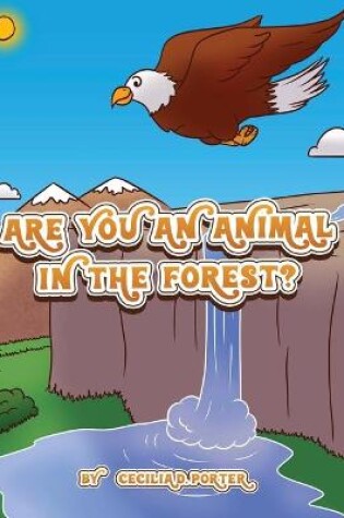 Cover of Are You an Animal in the Forest ?