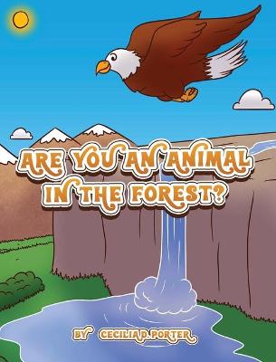 Book cover for Are You an Animal in the Forest ?