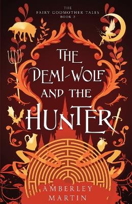 Cover of The Demi-Wolf and the Hunter