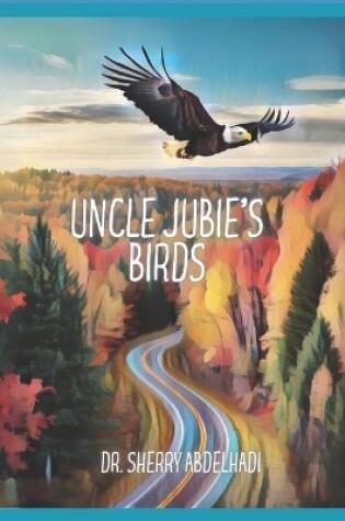 Cover of Uncle Jubie's Birds