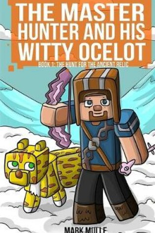 Cover of The Master Hunter and His Witty Ocelot (Book 1)