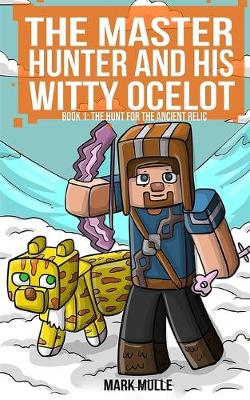Cover of The Master Hunter and His Witty Ocelot (Book 1)