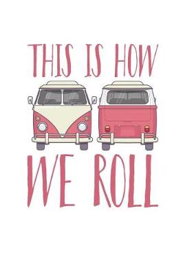 Book cover for This Is How We Roll