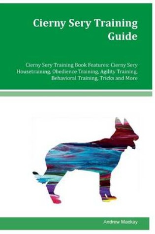 Cover of Cierny Sery Training Guide Cierny Sery Training Book Features