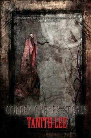Cover of Colder Greyer Stones