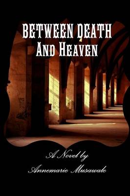 Book cover for Between Death and Heaven