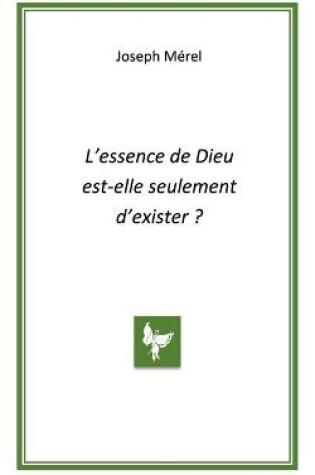 Cover of L'essence de Dieu est-elle seulement d'exister