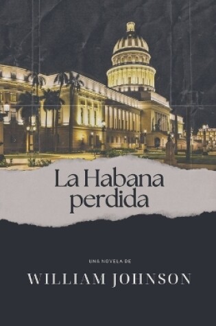 Cover of La Habana perdida